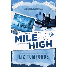 Mile High - Em Pleno Voo (Livro 1) de Liz Tomforde