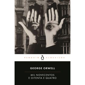 Mil Novecentos e Oitenta e Quatro de George Orwell