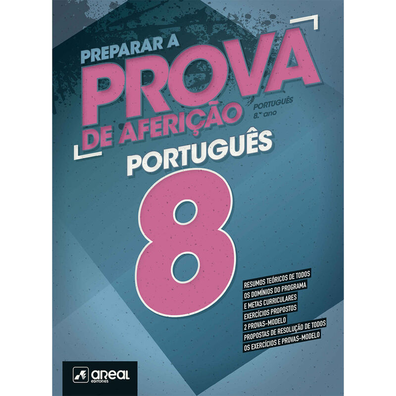 Preparar a Prova de Aferição - Português 8 - 8.º Ano de Areal Editores