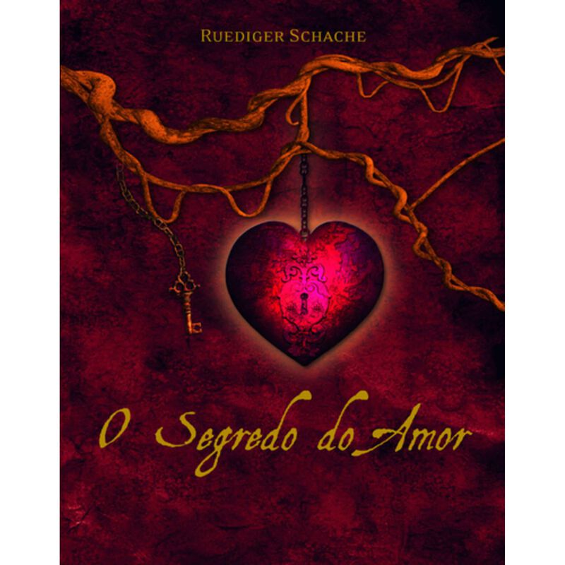 O Segredo do Amor de Ruediger Schache