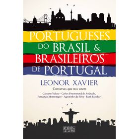 Portugueses do Brasil e Brasileiros de Portugal de Leonor Xavier