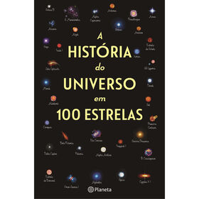 A Hist&oacute;ria do Universo em 100 Estrelas de Florian Freistetter