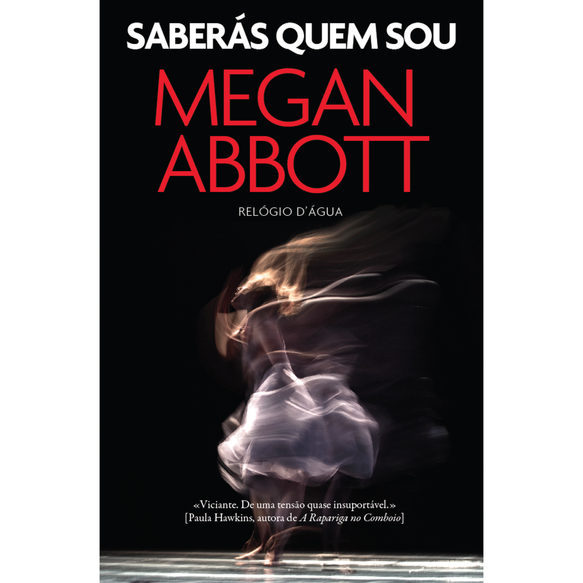 Saber&aacute;s Quem Sou de Megan Abbott