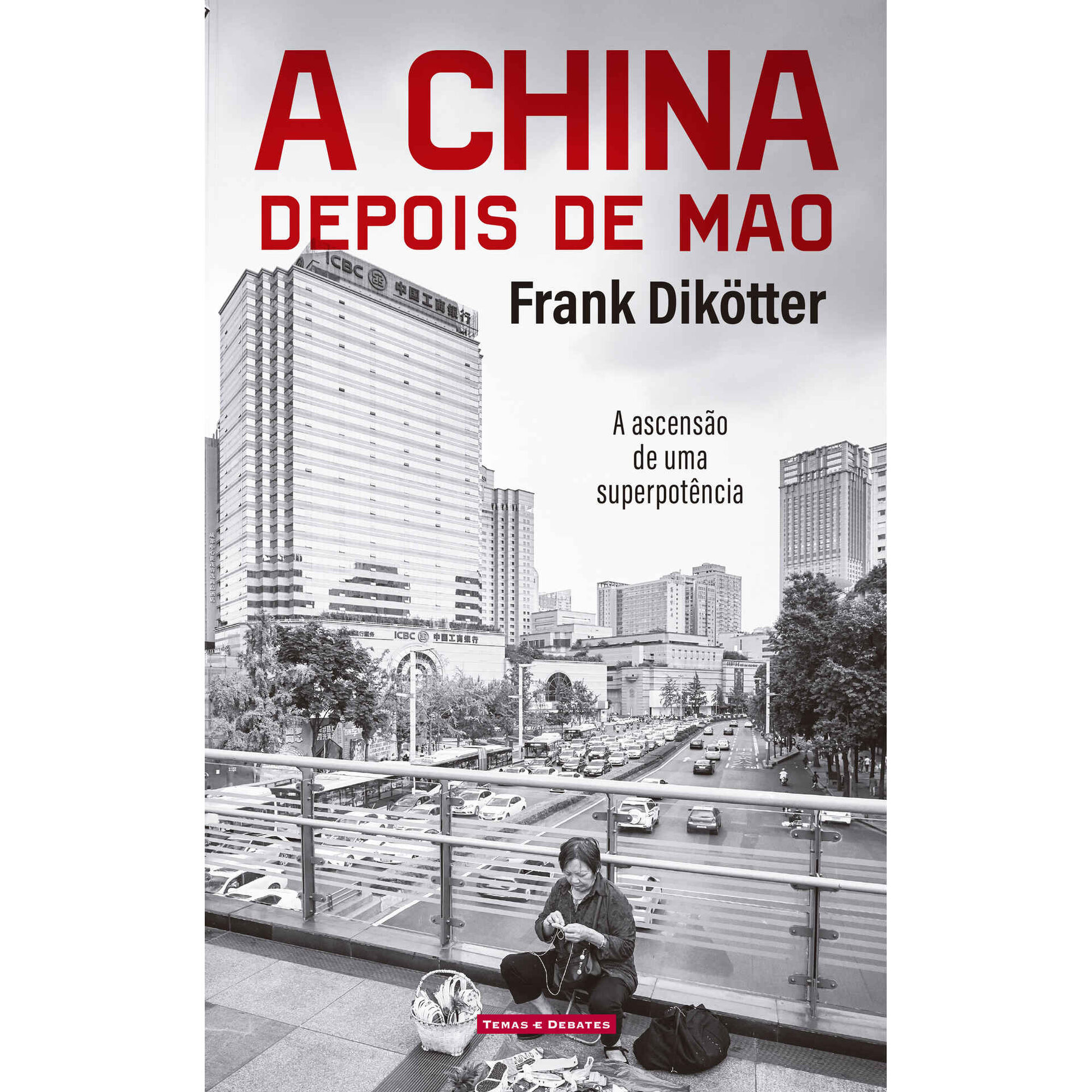 A China depois de Mao de Frank Dik&ouml;tter