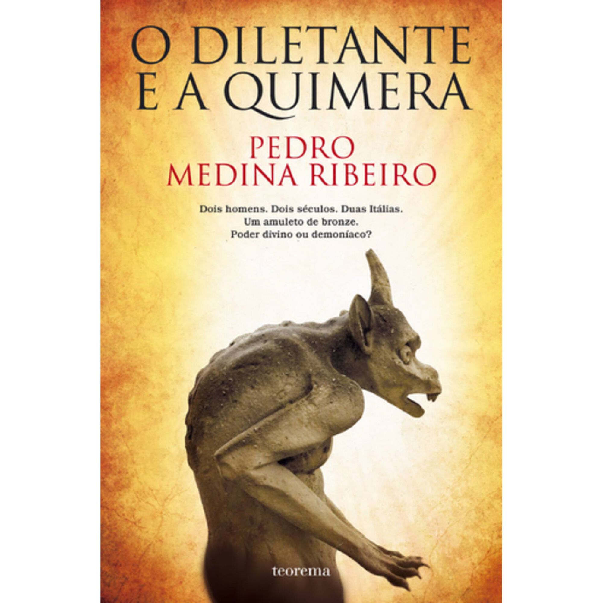 O Diletante e a Quimera de Pedro Medina Ribeiro