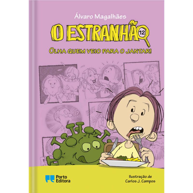 O Estranhão Nº 12 - Olha Quem Veio Para o Jantar! de Álvaro Magalhães