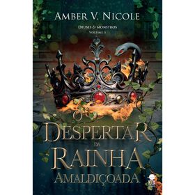 O Despertar da Rainha Amaldi&ccedil;oada de Amber V. Nicole