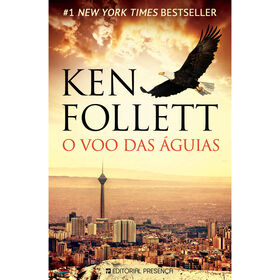 O Voo das Aguias de Ken Follett