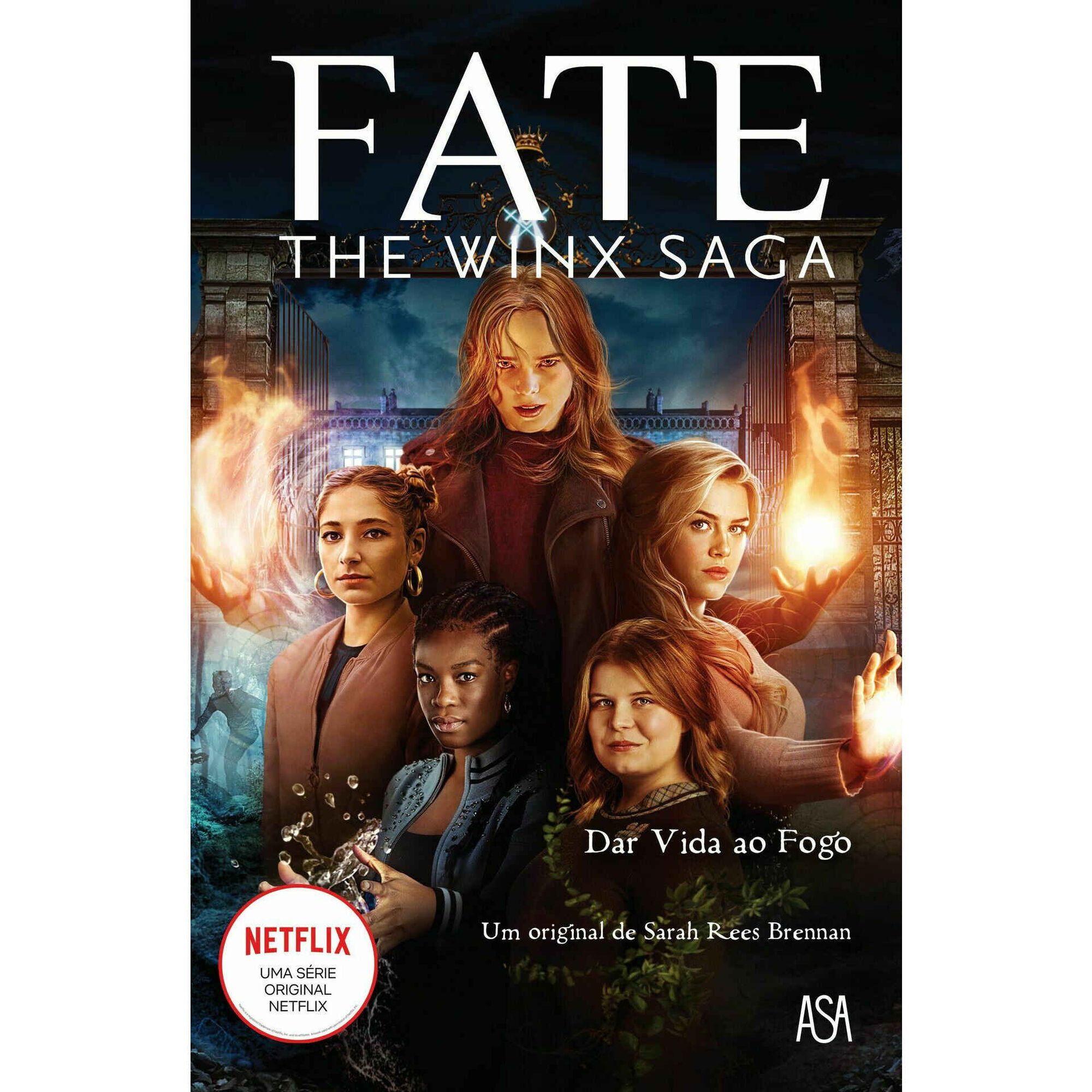 Fate - The Winx Saga Nº 2 - Dar Vida ao Fogo