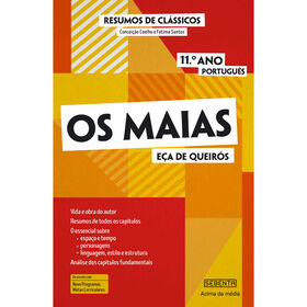Resumos - Os Maias - 11.&ordm; Ano de Sebenta