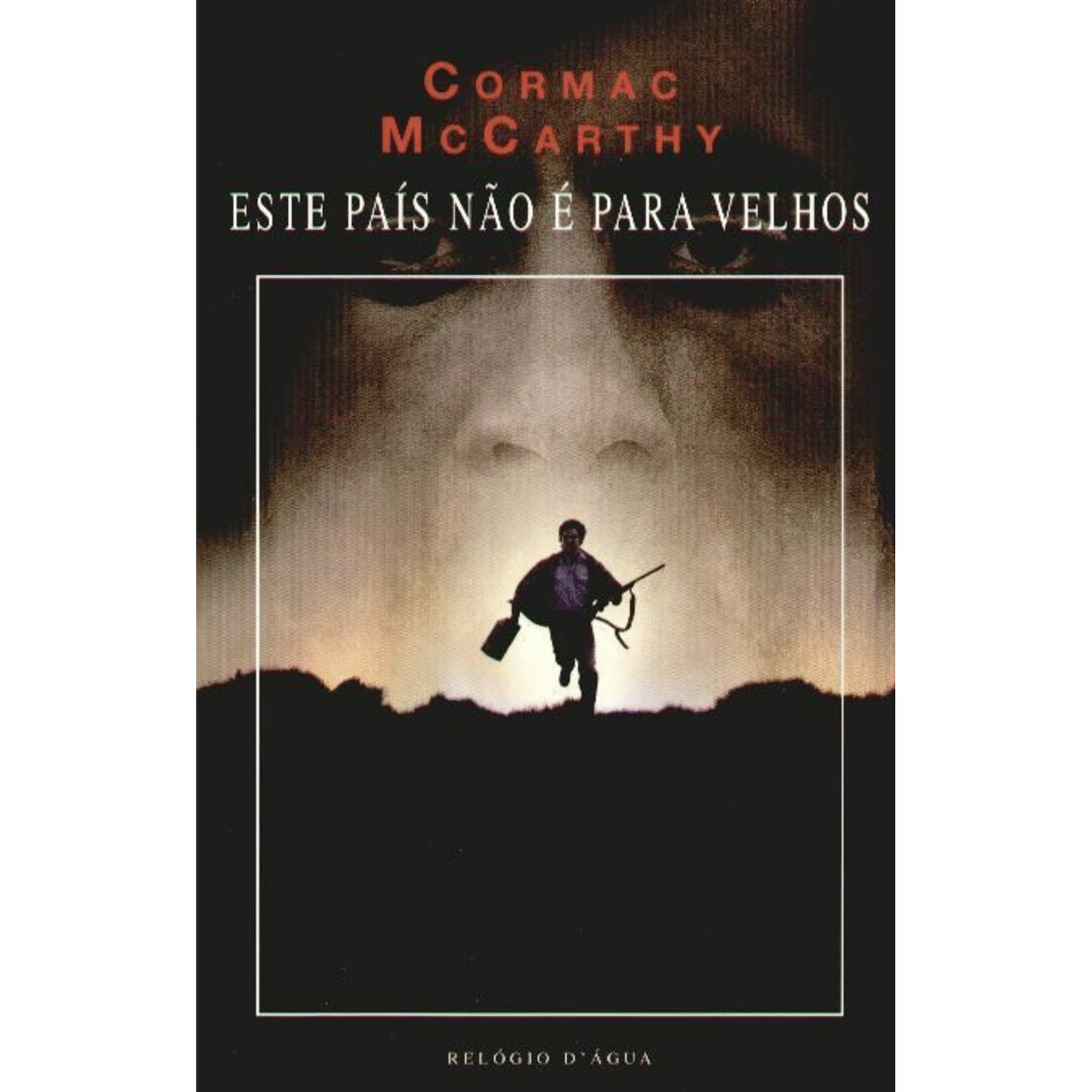 Este Pa&iacute;s N&atilde;o &Eacute; para Velhos de Cormac McCarthy