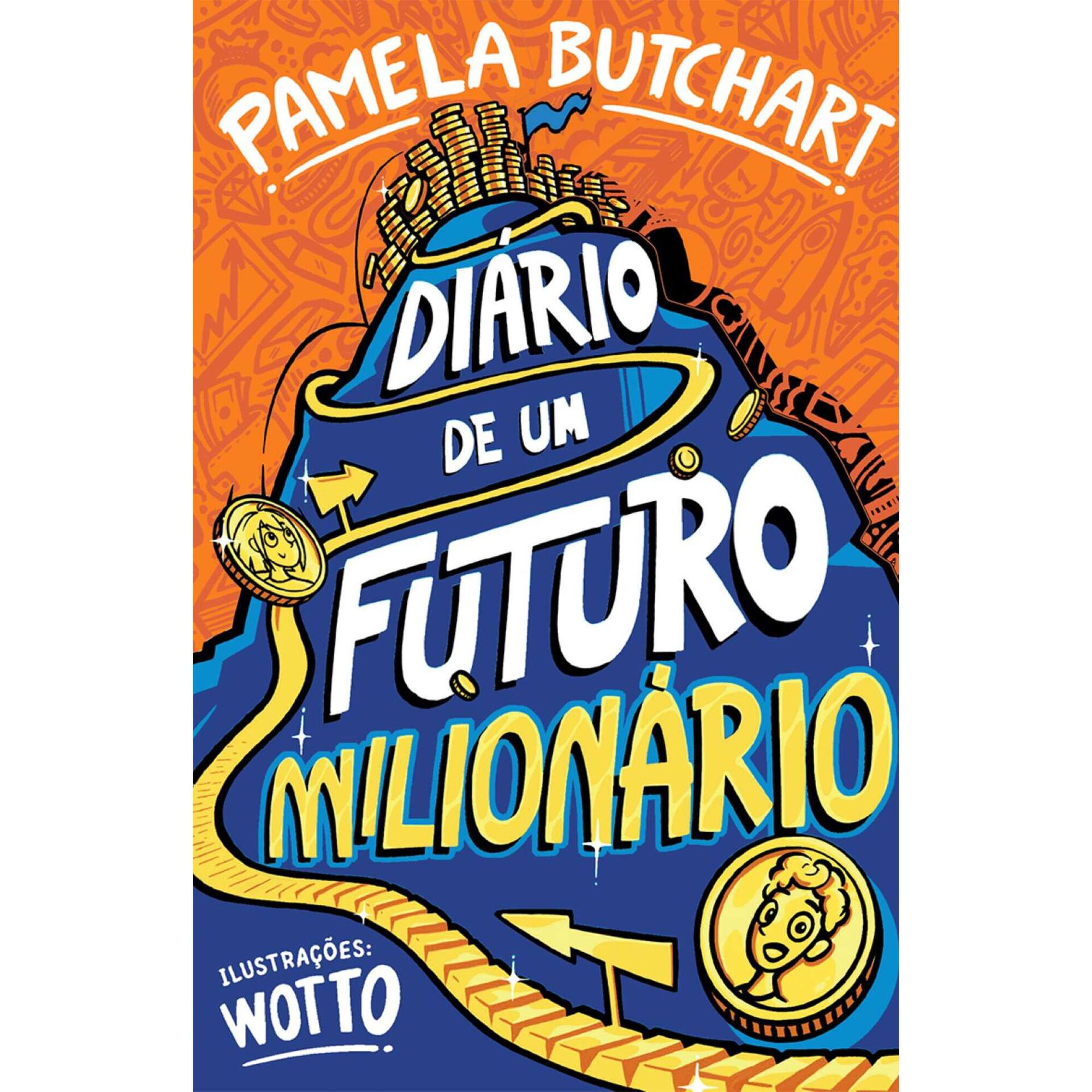 Di&aacute;rio de um Futuro Milion&aacute;rio de Pamela Butchart