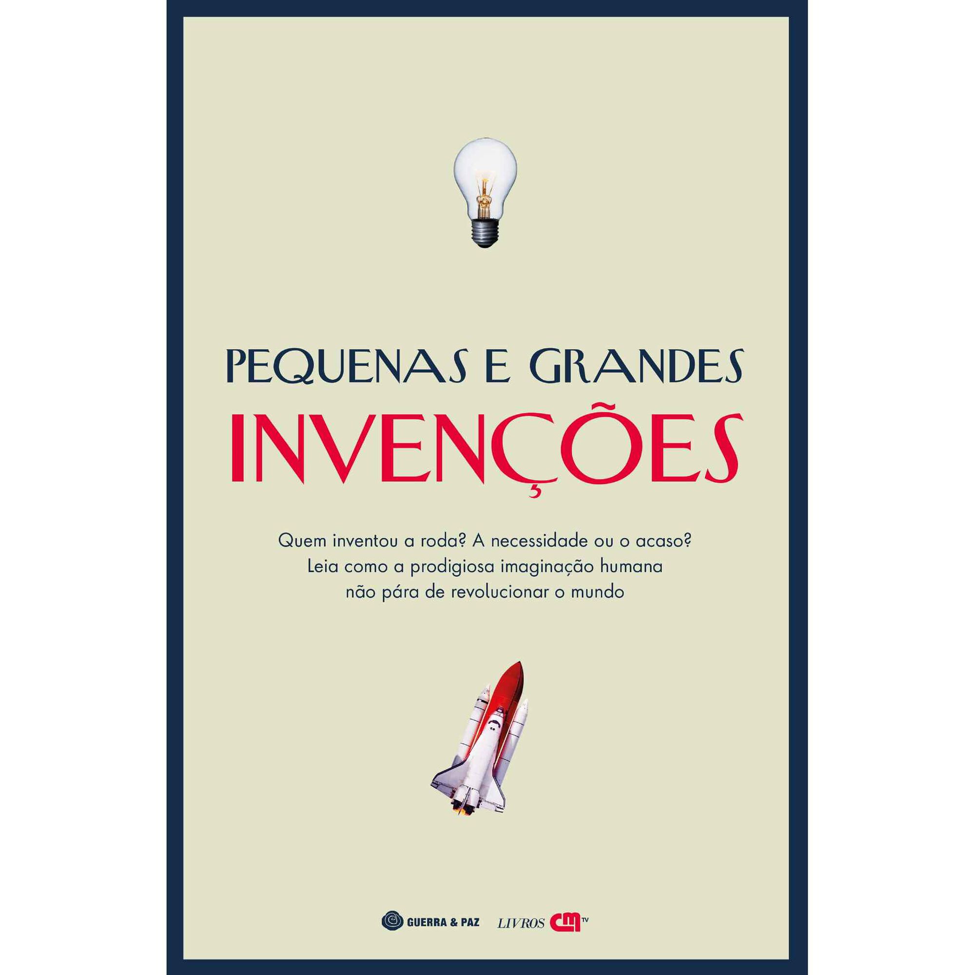 Pequenas e Grandes Invenções Pequenas e Grandes Invenções