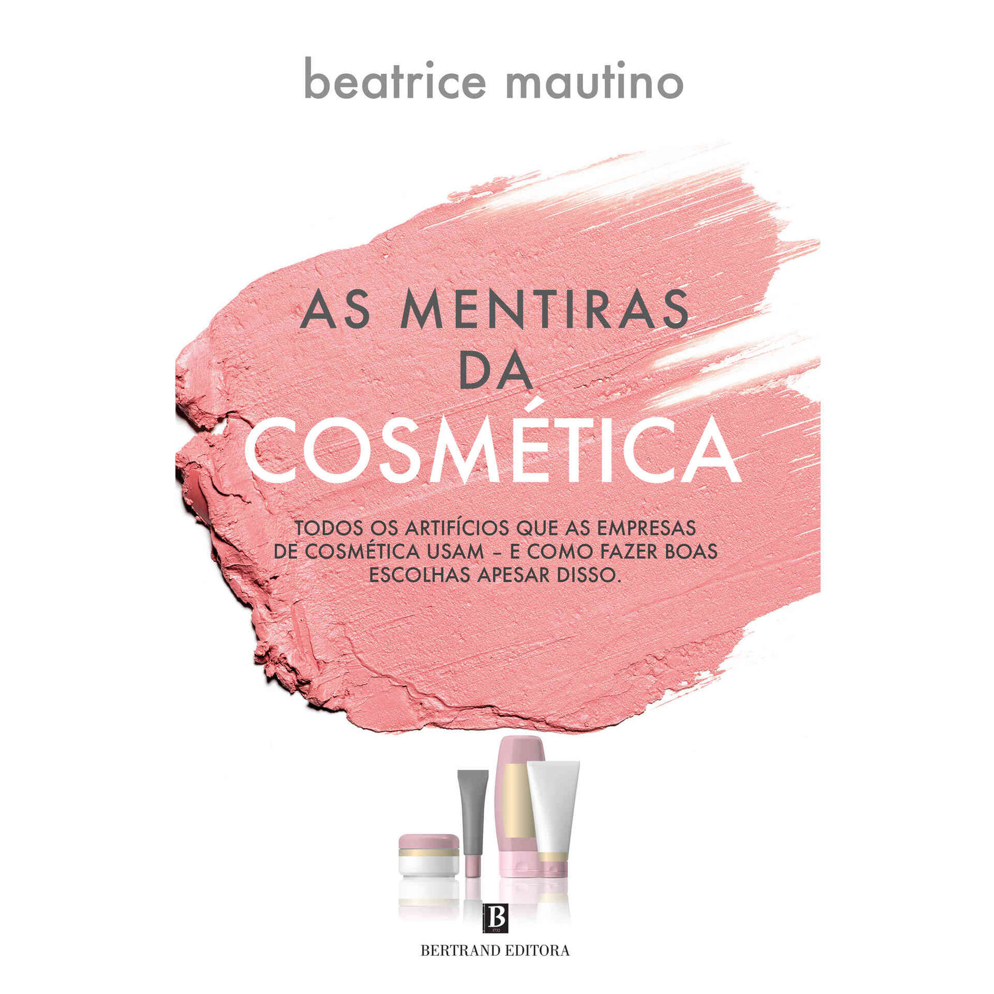 As Mentiras da Cosm&eacute;tica de Beatrice Mautino
