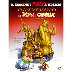 Ast&eacute;rix - O Anivers&aacute;rio de Ast&eacute;rix e Ob&eacute;lix de Ren&eacute; Goscinny e Albert Uderzo