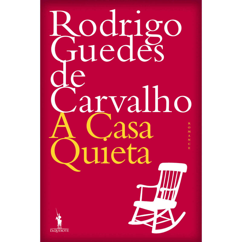 A Casa Quieta de Rodrigo Guedes de Carvalho
