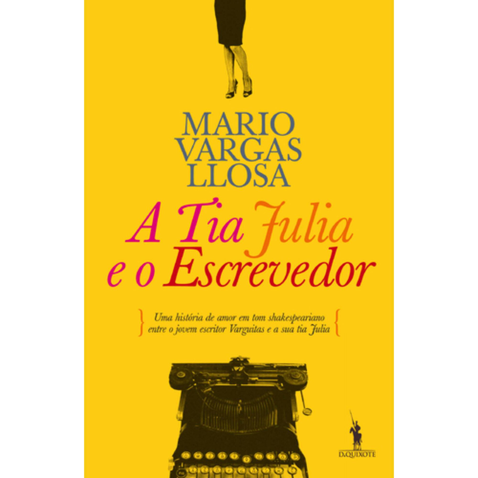 A Tia Julia e o Escrevedor de Mario Vargas Llosa