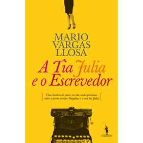 A Tia Julia e o Escrevedor de Mario Vargas Llosa