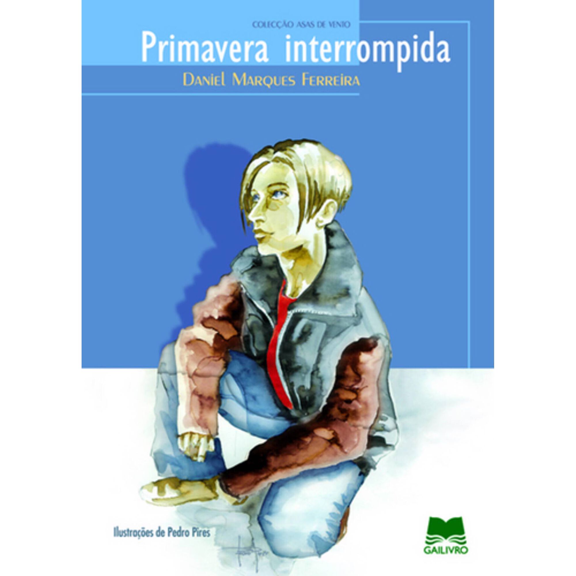 Primavera Interrompida de Daniel Marques Ferreira