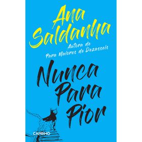 Nunca para Pior de Ana Saldanha