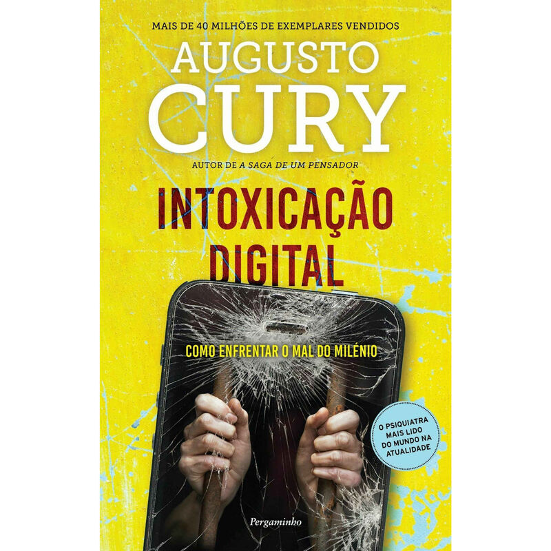 Intoxicação Digital de Augusto Cury