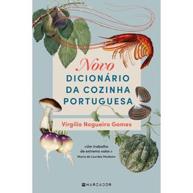 Novo Dicion&aacute;rio Da Cozinha Portuguesa de Virg&iacute;lio Nogueiro Gomes