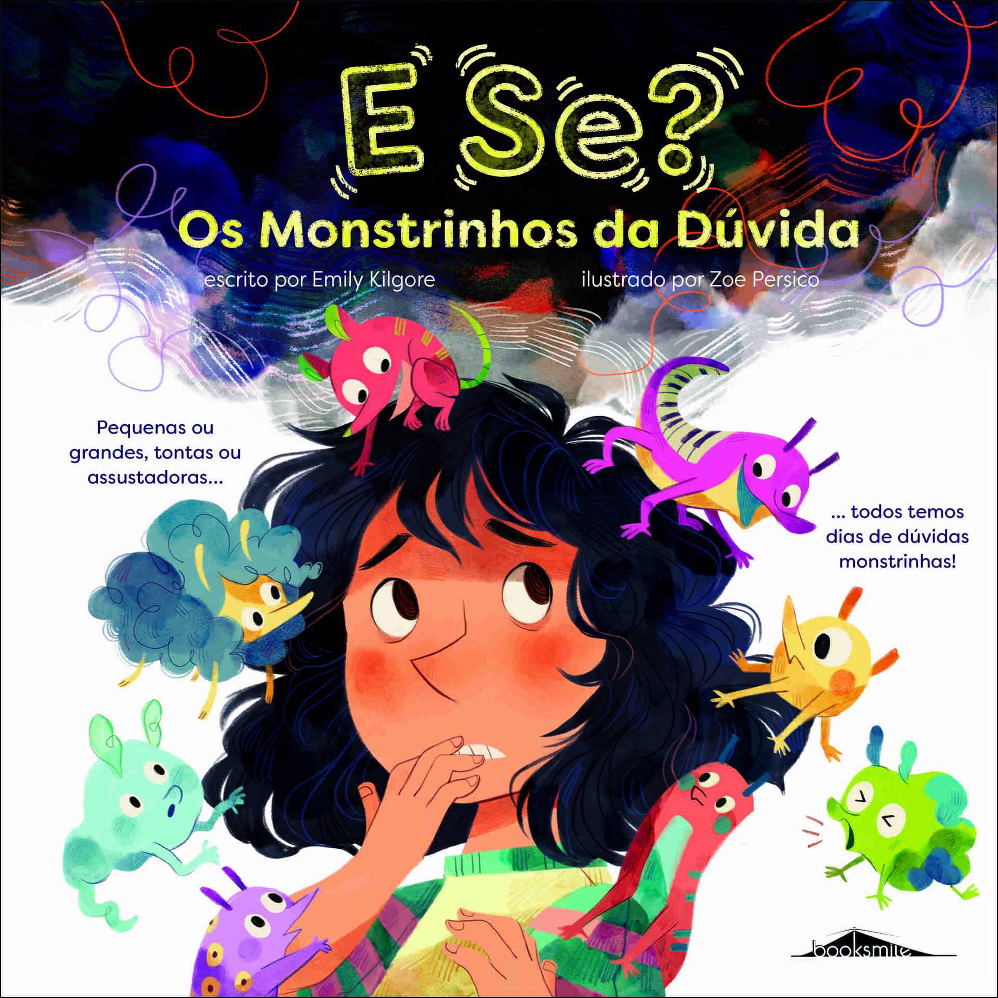 E Se? Os Monstrinhos da Dúvida