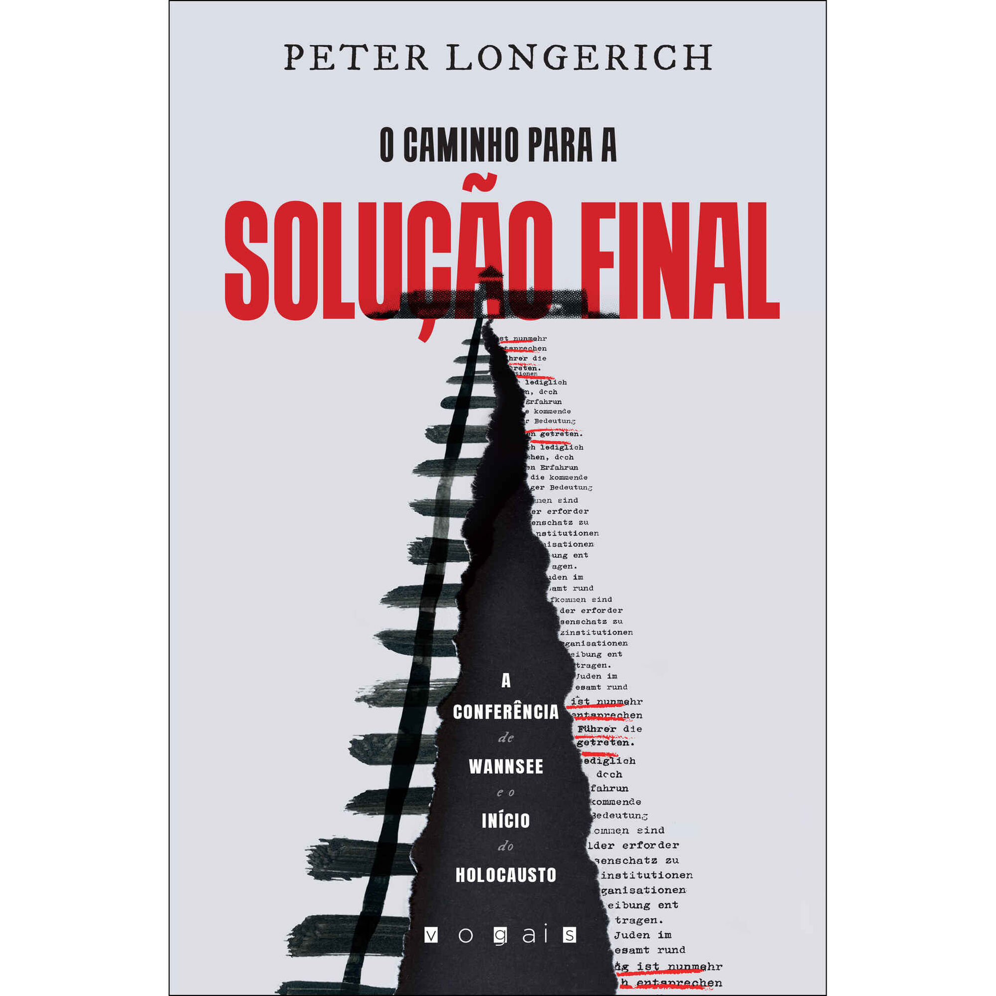 O Caminho para a Solução Final