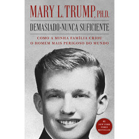 Demasiado e Nunca Suficiente de Mary L. Trump