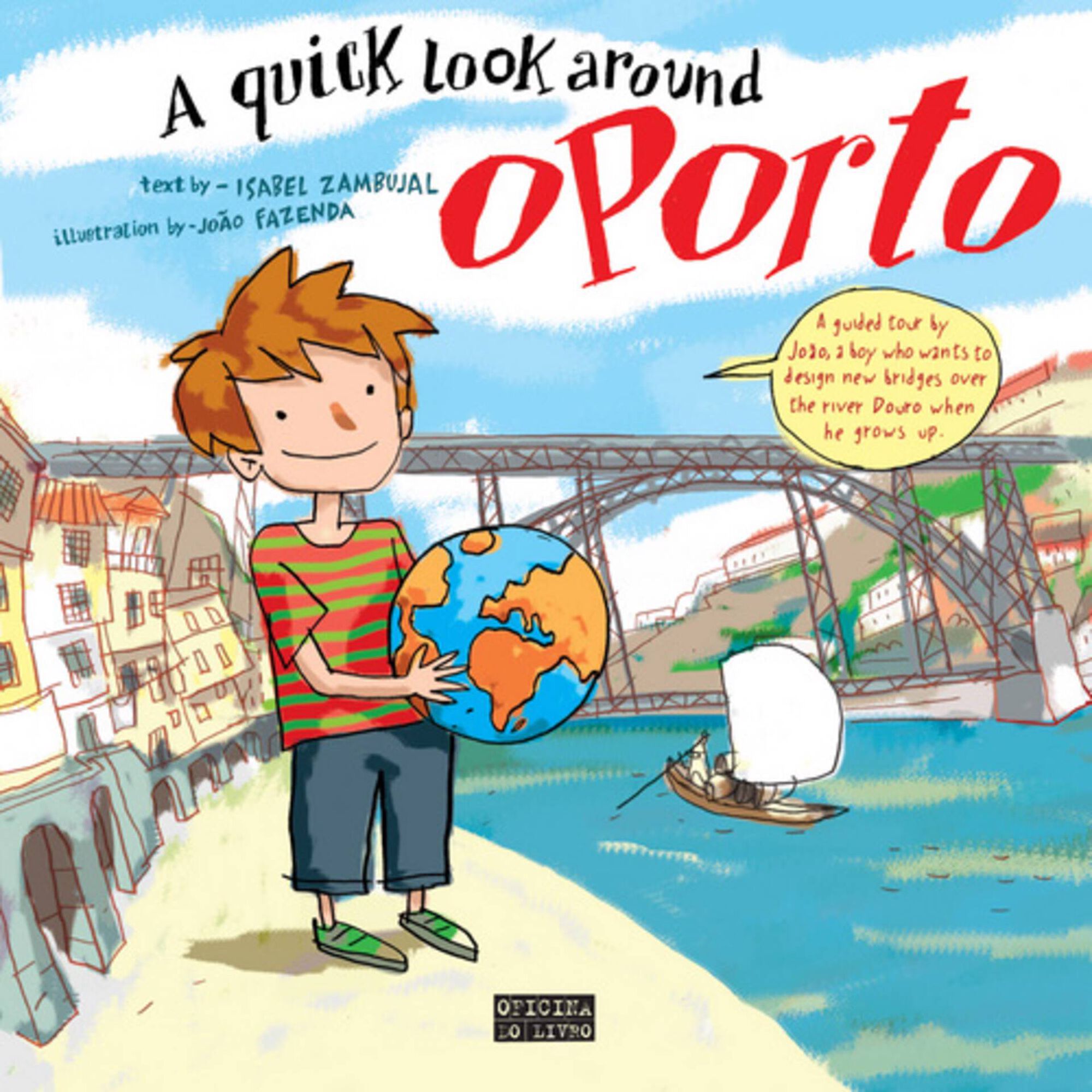 A Quick Look Around Oporto de Isabel Zambujal