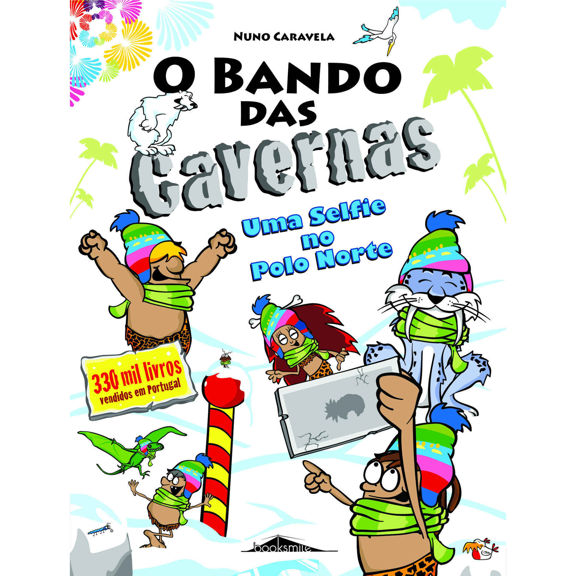 O Bando das Cavernas Nº 16 - Uma Selfie no Polo Norte