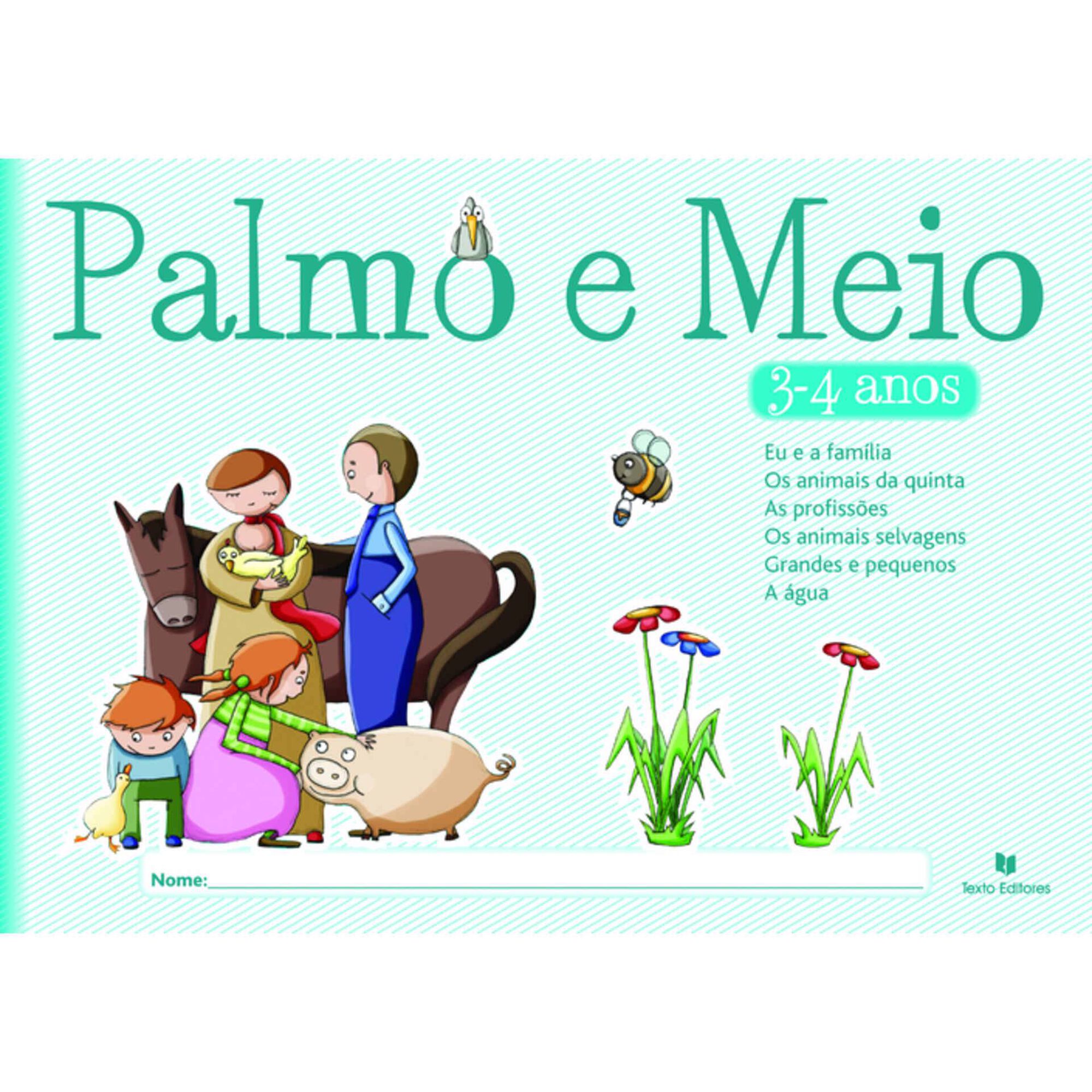 Palmo e Meio 3-4 Anos de Manuela Guedes