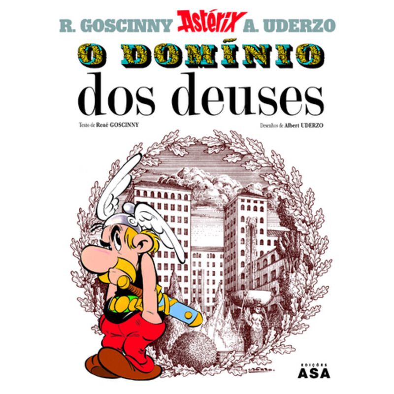 Astérix - O Domínio dos Deuses (Volume 17) de René Goscinny e Albert Uderzo