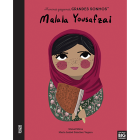 Meninas Pequenas, Grandes Sonhos - Malala Yousafzai