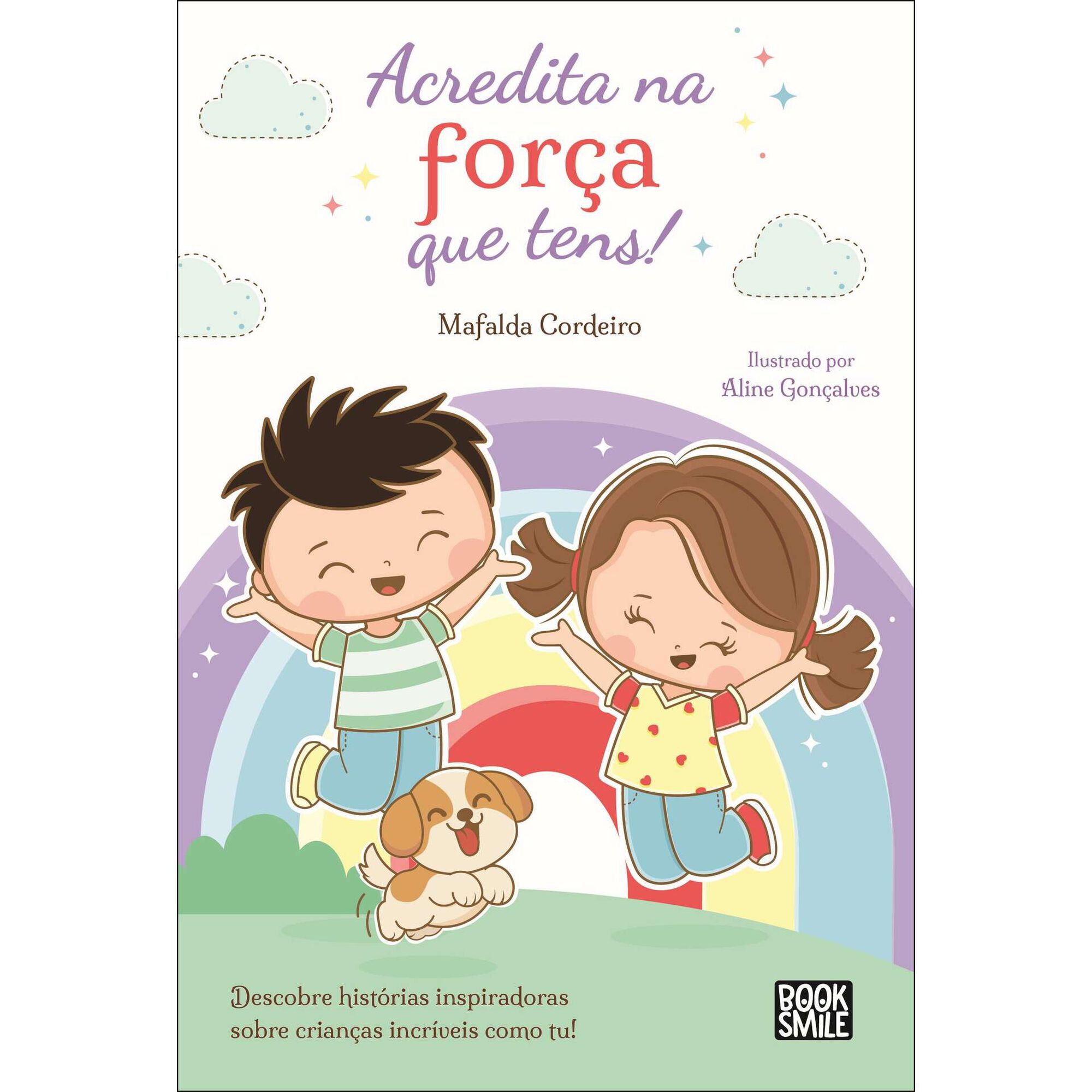 Acredita na Força que Tens! Acredita na Força que Tens!