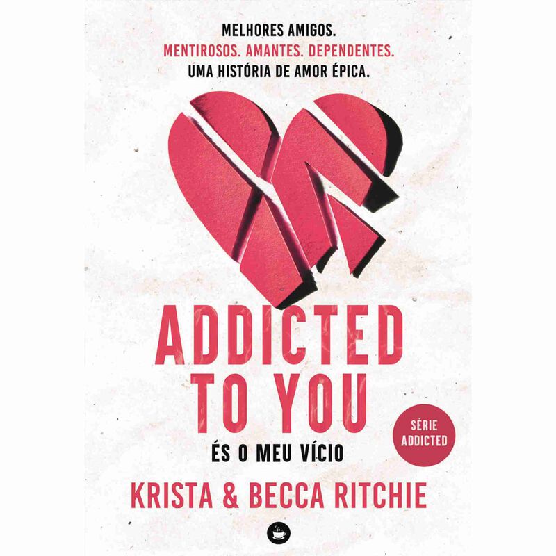 Addicted To You - És o Meu Vício de Krista e Becca Ritchie