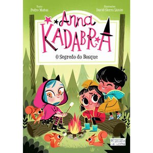 Anna Kadabra Nº 7 - O Segredo do Bosque de Pedro Mañas