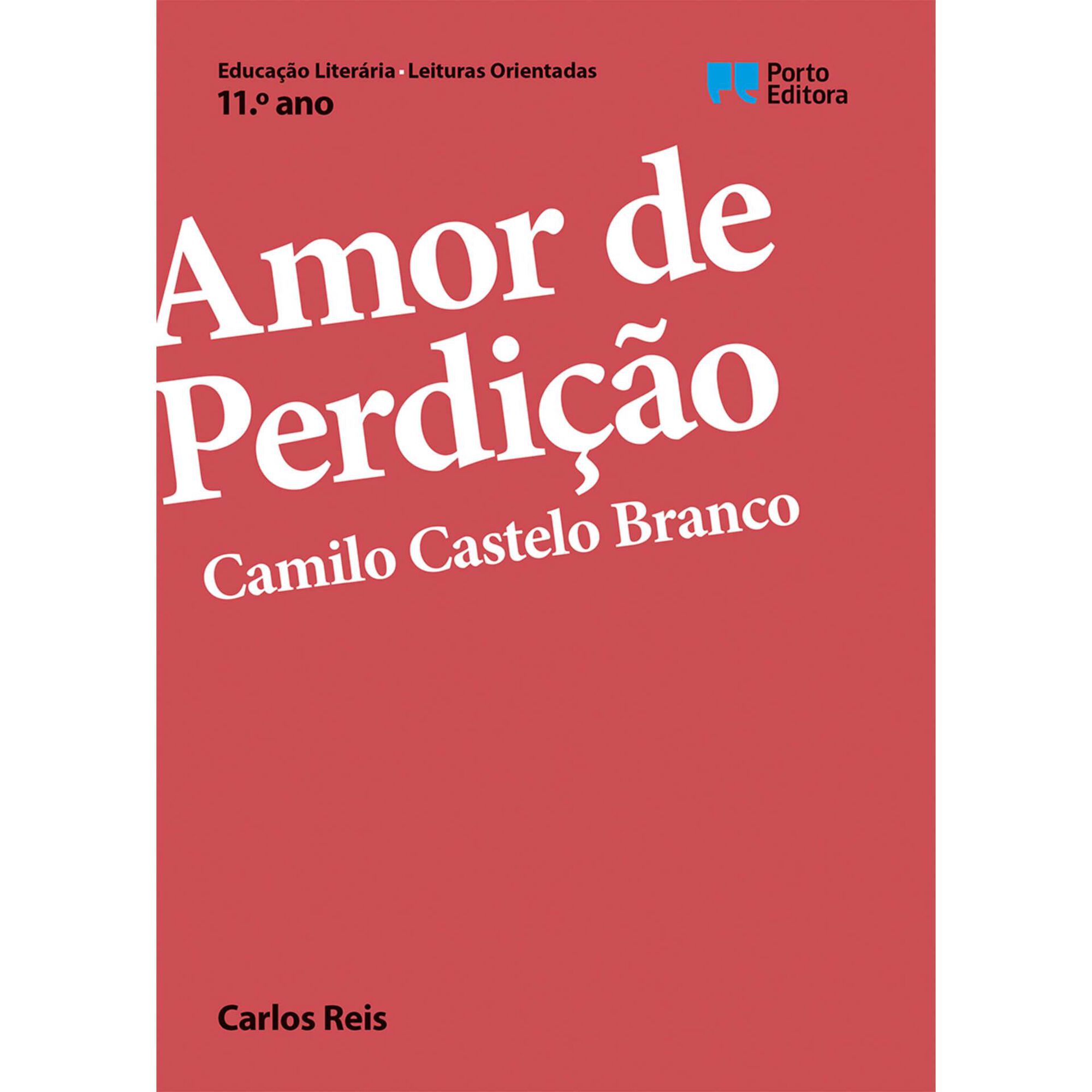 Amor de Perdi&ccedil;&atilde;o de Camilo Castelo Branco - 11&ordm; Ano
