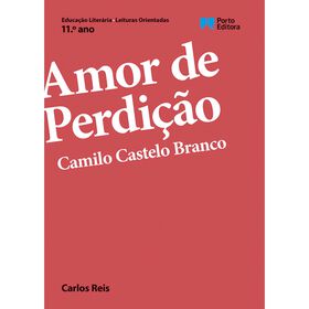 Amor de Perdi&ccedil;&atilde;o de Camilo Castelo Branco - 11.&ordm; Ano