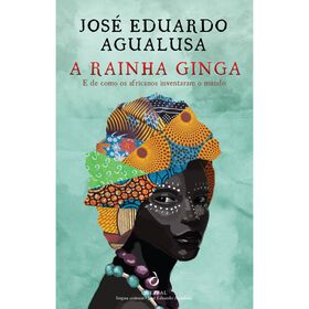 A Rainha Ginga de Jos&eacute; Eduardo Agualusa