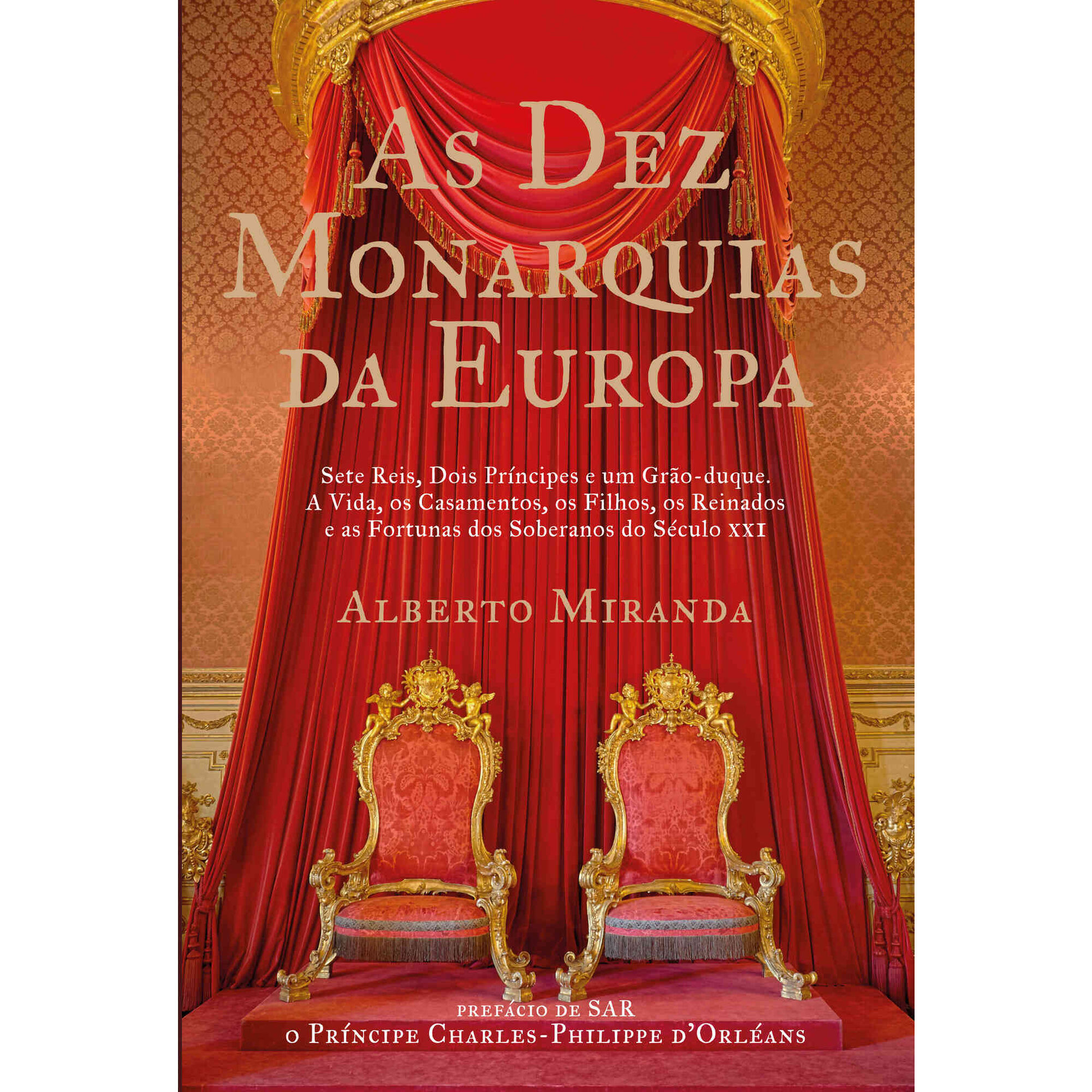 As Dez Monarquias da Europa As Dez Monarquias da Europa