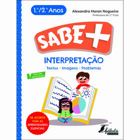 Sabe + Interpreta&ccedil;&atilde;o - 1.&ordm; e 2.&ordm; Ano de Alexandra Haran Nogueira