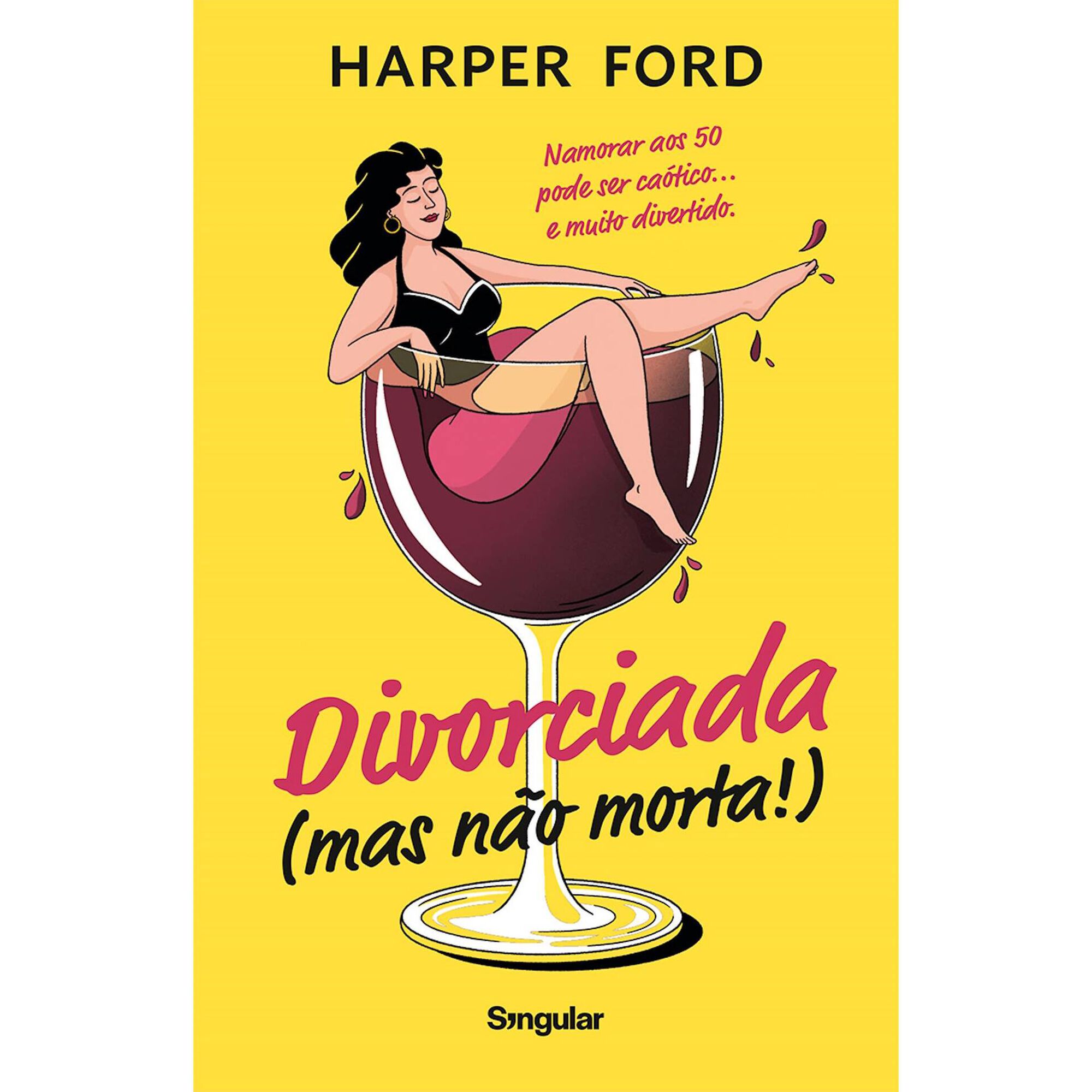 Divorciada (mas n&atilde;o morta!) de Harper Ford