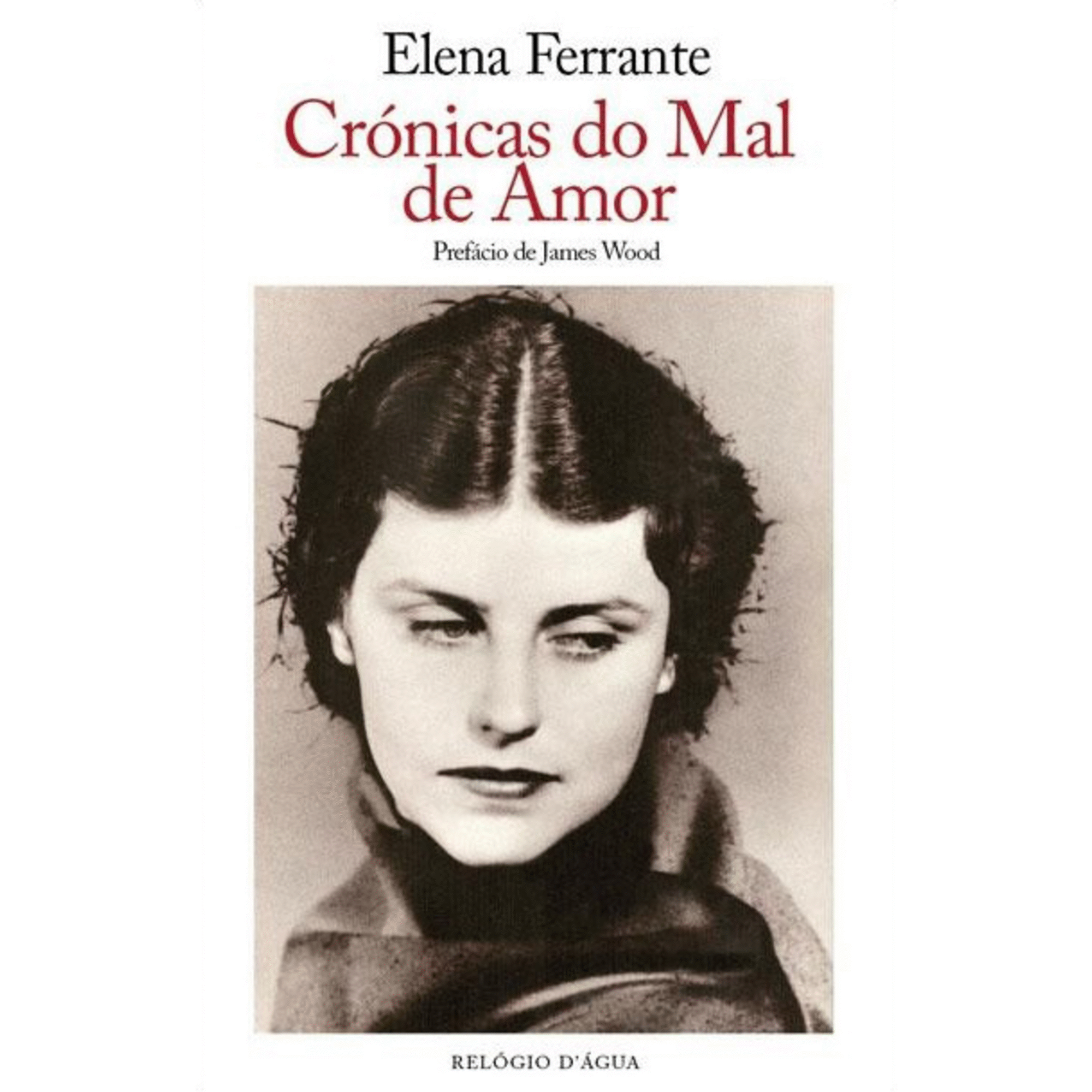 Cr&oacute;nicas do Mal de Amor de Elena Ferrante