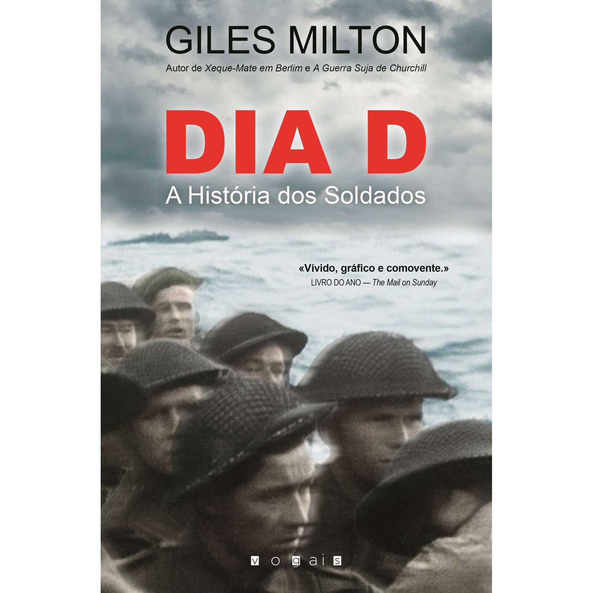 Dia D - A História dos Soldados