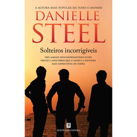Solteiros Incorrig&iacute;veis de Danielle Steel
