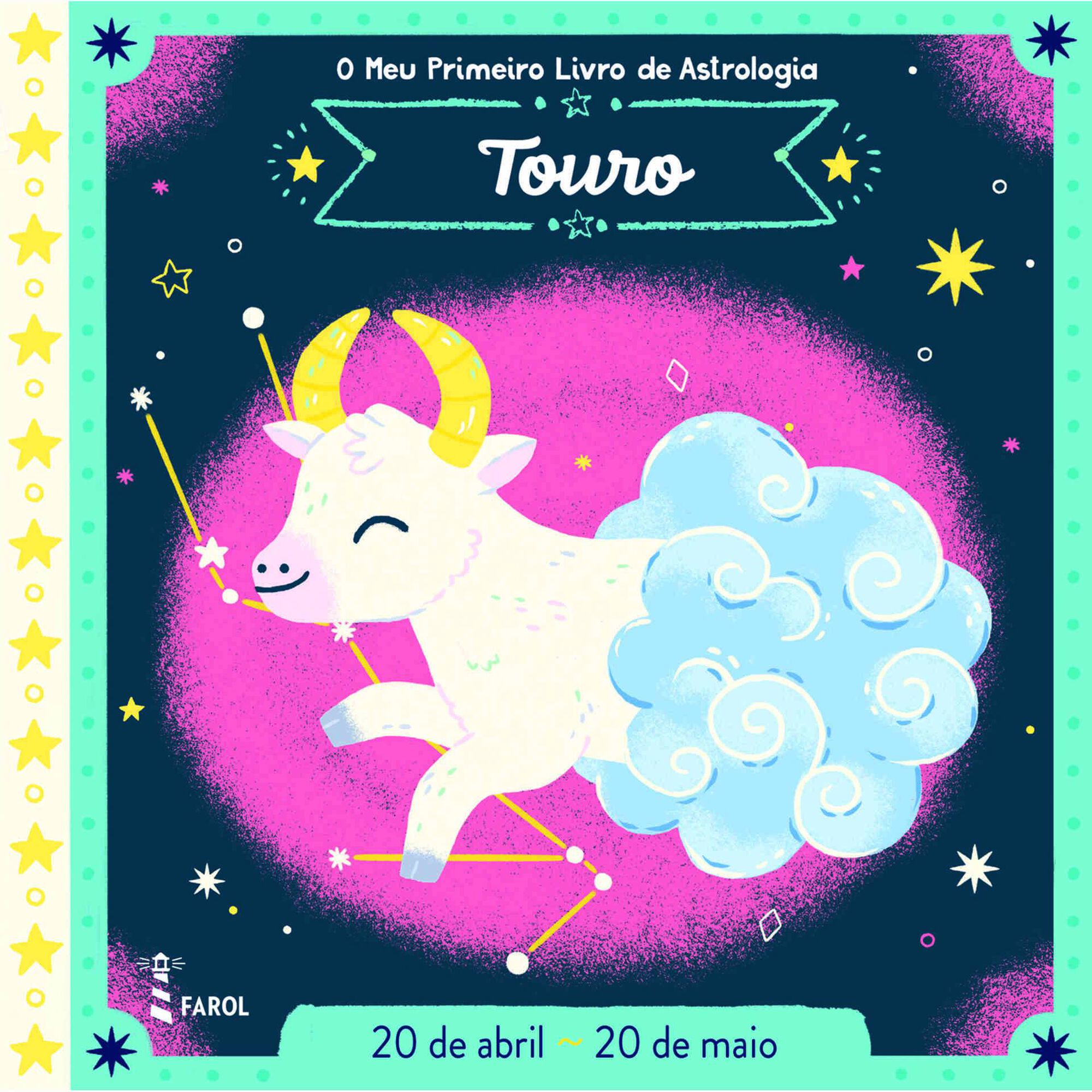 O Meu Primeiro Livro de Astrologia - Touro de Farol