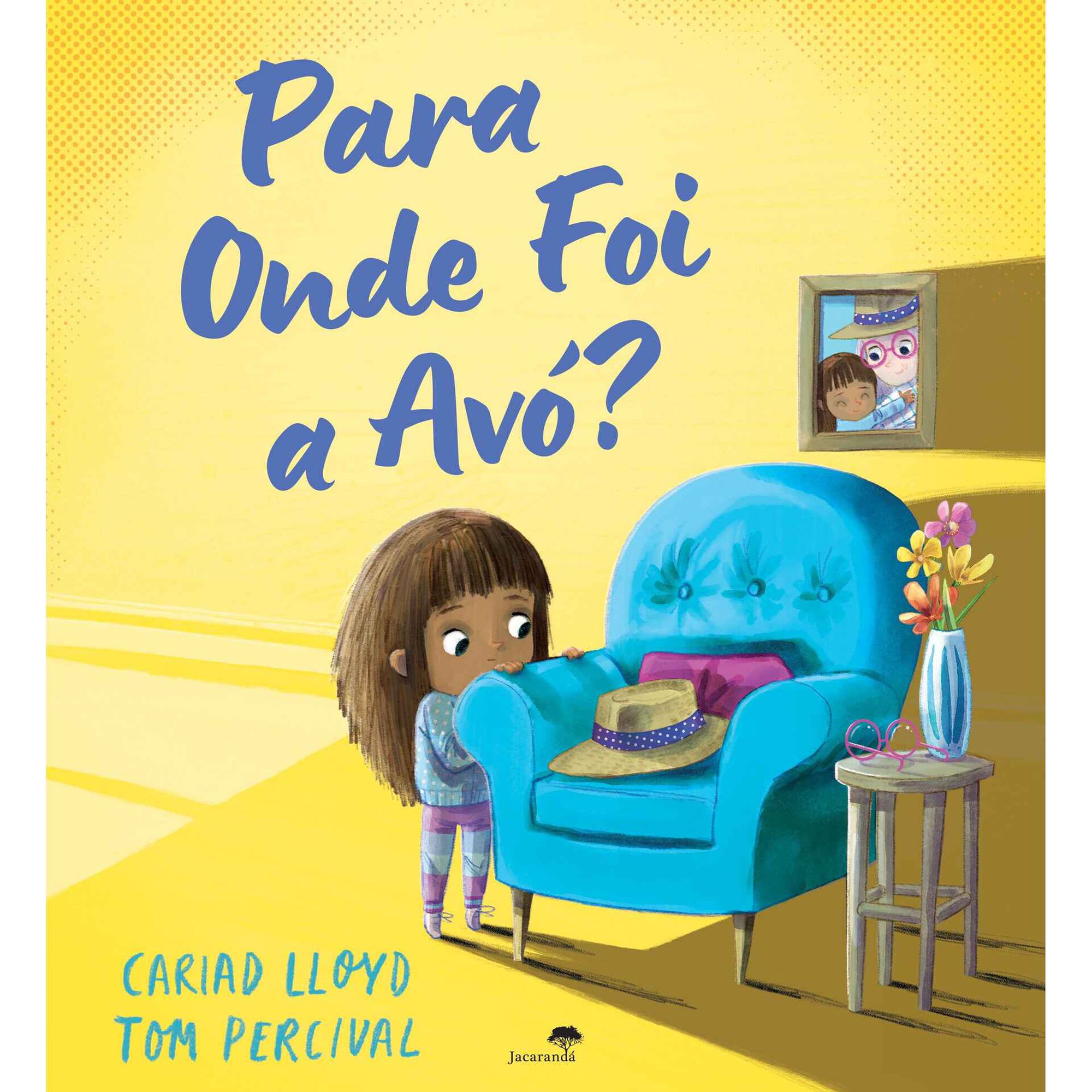 Para Onde Foi a Av&oacute;? de Cariad Lloyd