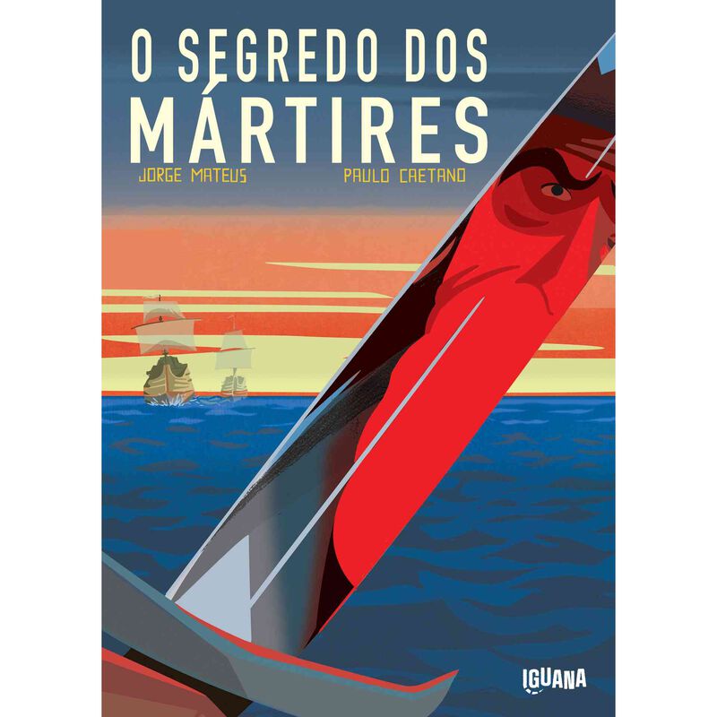 O Segredo dos Mártires de Paulo Caetano e Jorge Mateu