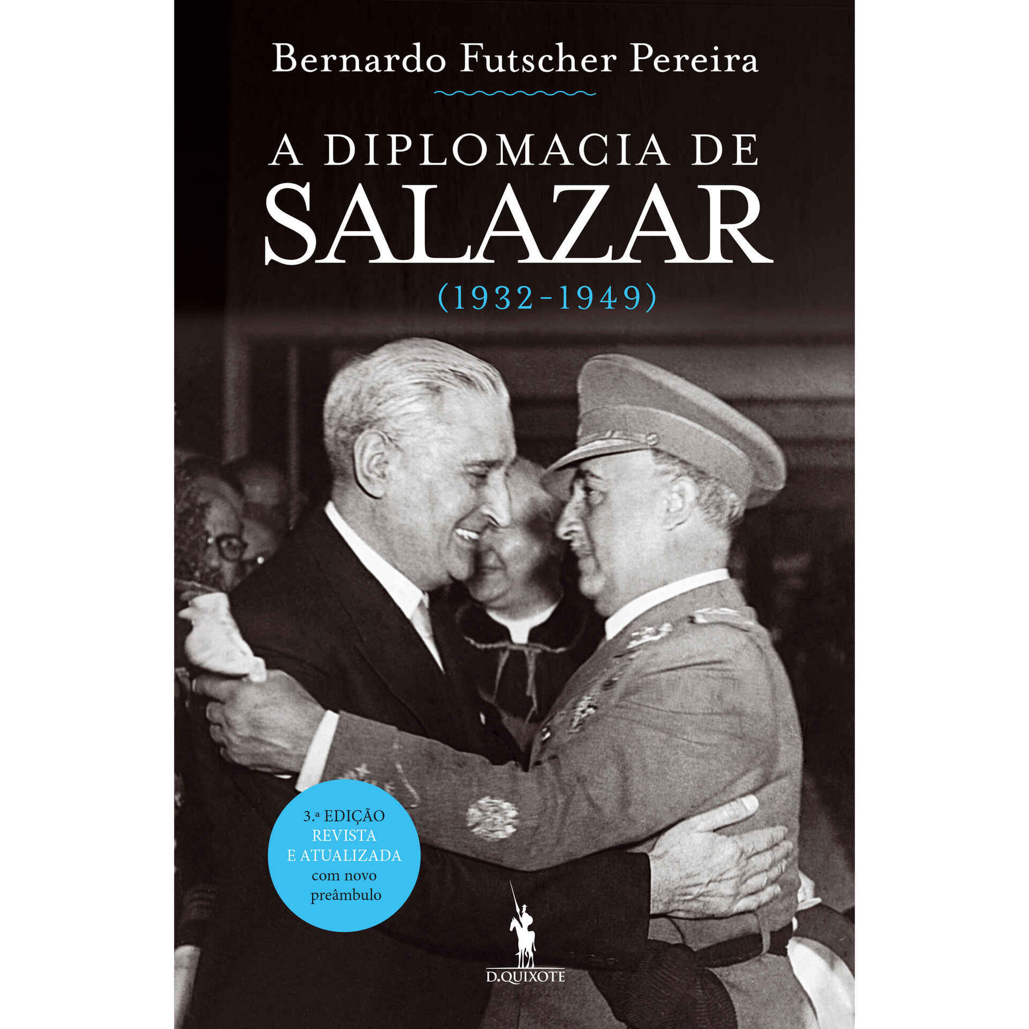 A Diplomacia de Salazar (1932-1949)